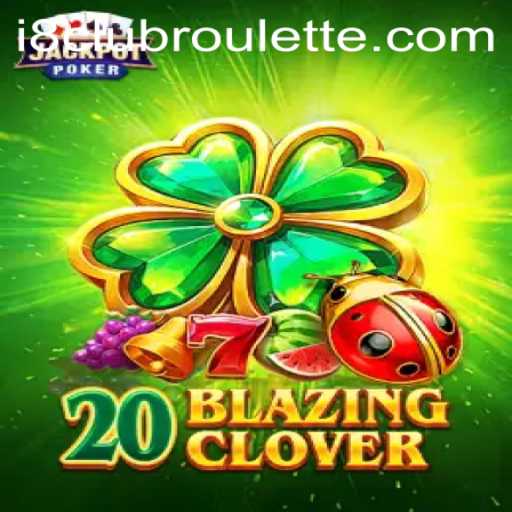 The Exciting World of 20BlazingClover and Its Rise in i8club Gaming Community