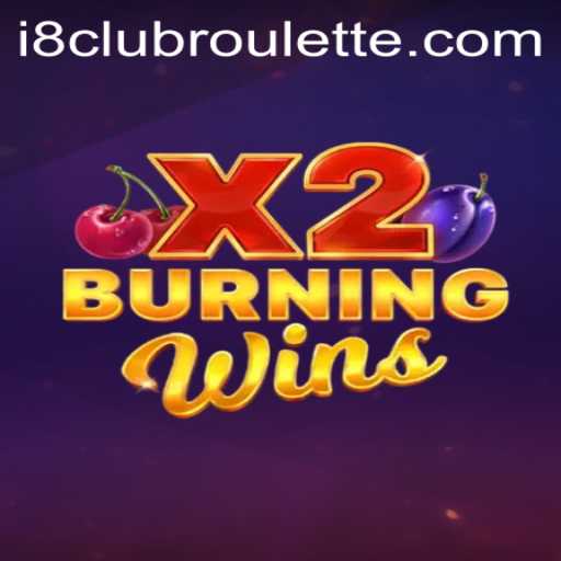 Exploring the Thrills of BurningWinsX2 in i8club